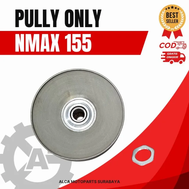 PULLY PULLEY PULI POLI ONLY NMAX