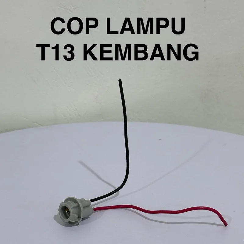 HRG PER 10 BIJI COP FITTING LAMPU T13 KEMBANG TERMURAH