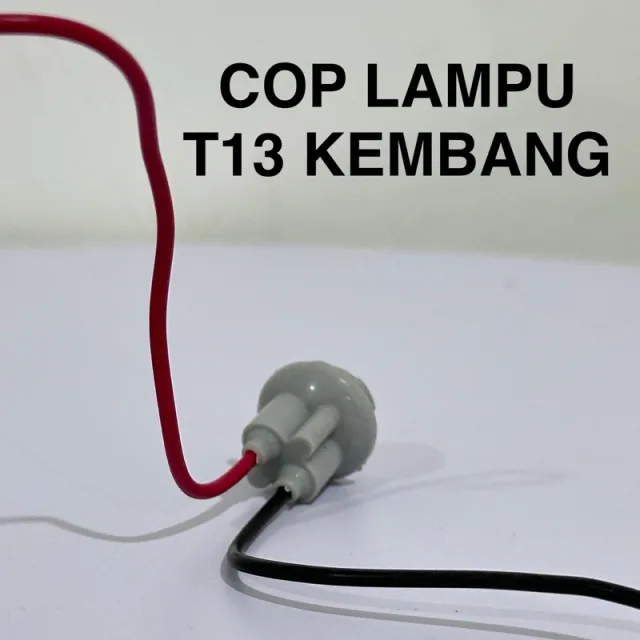 HRG PER 10 BIJI COP FITTING LAMPU T13 KEMBANG TERMURAH